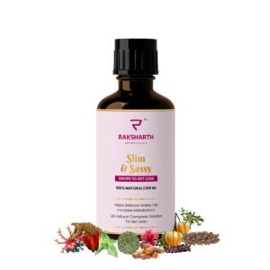 Raksharth Slim & Sassy Drops – Get Lean. Get Strong. Get Sassy.